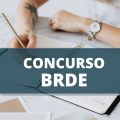 Concurso BRDE oferta mais de 30 vagas e remuneração de até R$ 10,8 mil