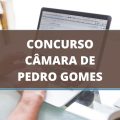 Concurso Câmara de Pedro Gomes – MS: edital e inscrições