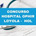 Concurso Hospital Ophir Loyola – HOL 2023: edital com 121 vagas; até R$ 3,6 mil