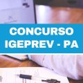 Concurso Igeprev – PA: edital com 24 vagas imediatas; até R$ 8 mil