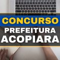 Concurso Prefeitura de Acopiara – CE tem edital publicado; 149 vagas