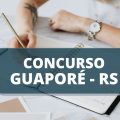 Concurso Prefeitura de Guaporé – RS: edital anuncia vencimentos de até R$ 7,2 mil