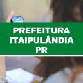 Concurso Prefeitura de Itaipulândia – PR: 45 vagas imediatas; ganhos de até R$ 17 mil