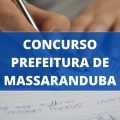 Concurso Prefeitura de Massaranduba – SC: edital e inscrições; ganhos de até R$ 20,1 MIL