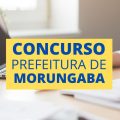 Concurso Prefeitura de Morungaba – SP abre 59 vagas; até R$ 8,1 mil