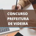 Concurso Prefeitura de Videira – SC: edital e inscrições