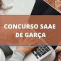 Concurso SAAE de Garça – SP: edital e inscrições; ganhos de até R$ 7,2 MIL