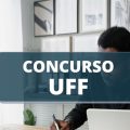 Concurso UFF: edital oferta mais de 180 vagas