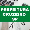 Prefeitura de Cruzeiro – SP lança edital simplificado