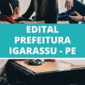 Prefeitura de Igarassu – PE abre 342 vagas em edital; até R$ 5 mil