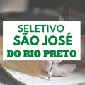 Prefeitura de São José do Rio Preto – SP divulga edital de seletivo