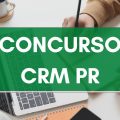 Concurso CRM PR: edital e inscrições; ganhos de até R$ 8,9 MIL