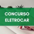 Concurso Eletrocar – RS: edital e inscrições; ganhos de até R$ 7,5 MIL