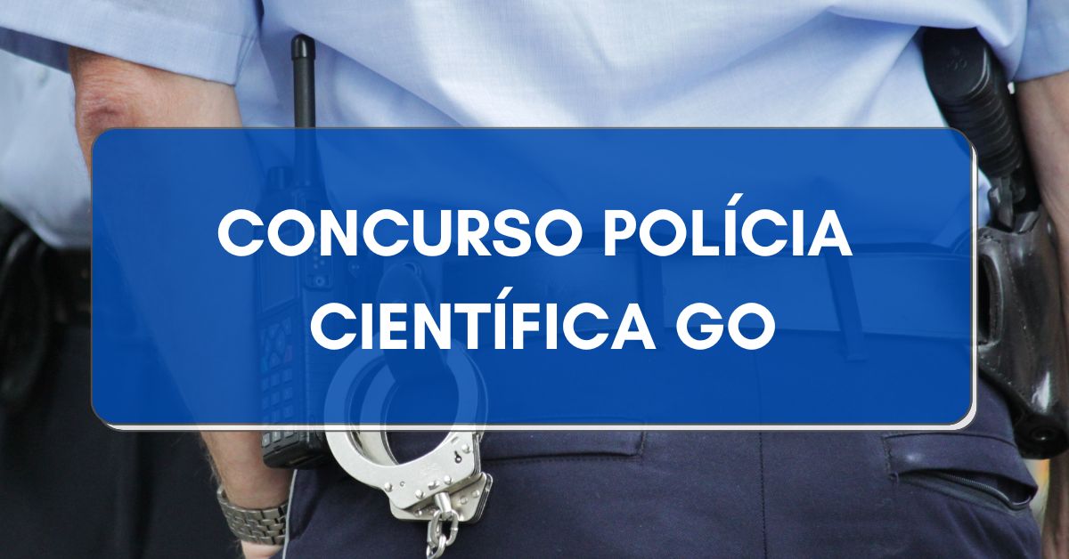 Concurso Polícia Científica Go Edital E Inscrições Até R 12 2 Mil