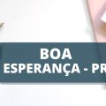 Concurso Prefeitura de Boa Esperança – PR: edital oferta vencimentos de até R$ 6 mil