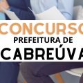 Concurso Prefeitura de Cabreúva – SP: mensais de até R$ 6,5 mil