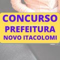 Concurso Prefeitura de Novo Itacolomi – PR 2023: edital e inscrição