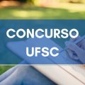 Concurso UFSC: edital publicado com 83 vagas