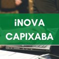 iNOVA Capixaba – ES lança edital de processo seletivo com mais de 900 VAGAS