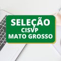 CISVP – MT abre processo seletivo com 111 vagas