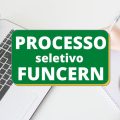 FUNCERN divulga edital de processo seletivo