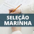 Marinha do Brasil abre mais de 70 vagas em processo seletivo