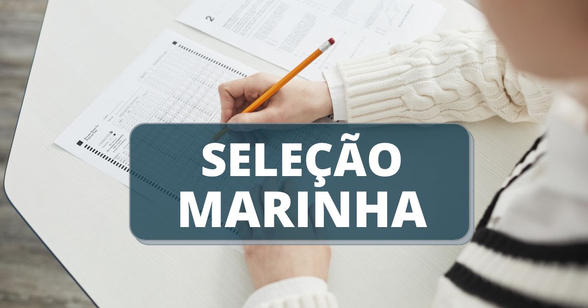 Processo seletivo Marinha, processo seletivo marinha 2023, seleção marinha, processo seletivo marinha temporário, marinha do brasil