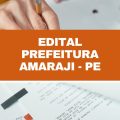 Prefeitura de Amaraji – PE abre mais de 90 vagas imediatas