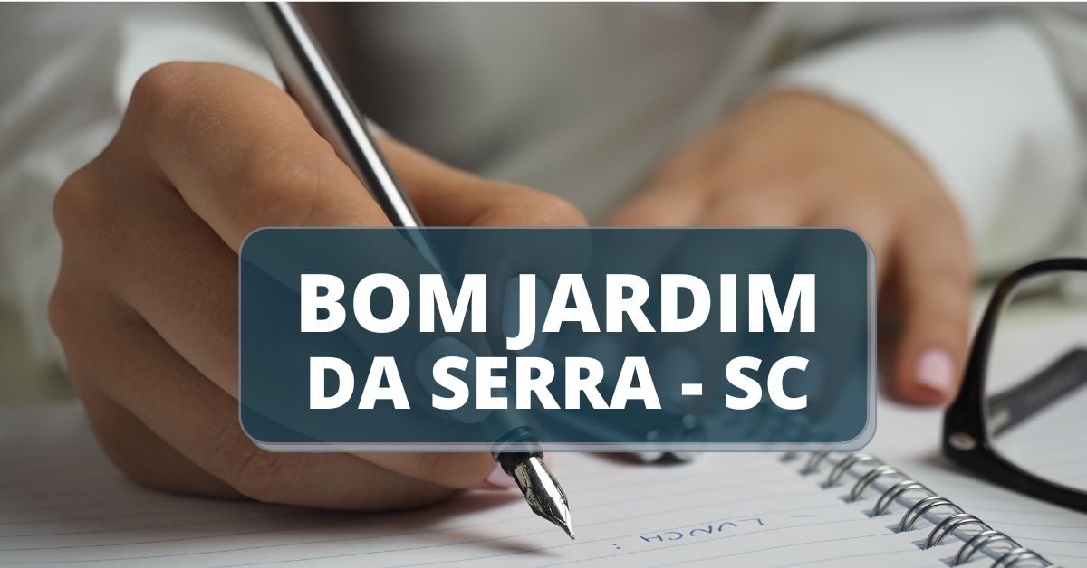 processo seletivo Prefeitura de Bom Jardim da Serra, bom jardim da serra sc, prefeitura de bom jardim da serra, seleção bom jardim da serra, concursos sc