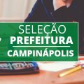 Prefeitura de Campinápolis – MT abre seleção para mais de 240 vagas