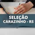 Prefeitura de Carazinho – RS anuncia edital de processo seletivo