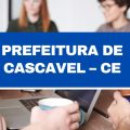 Prefeitura de Cascavel – CE abre 533 vagas imediatas