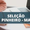 Prefeitura de Pinheiro – MA abre 80 vagas em processo seletivo