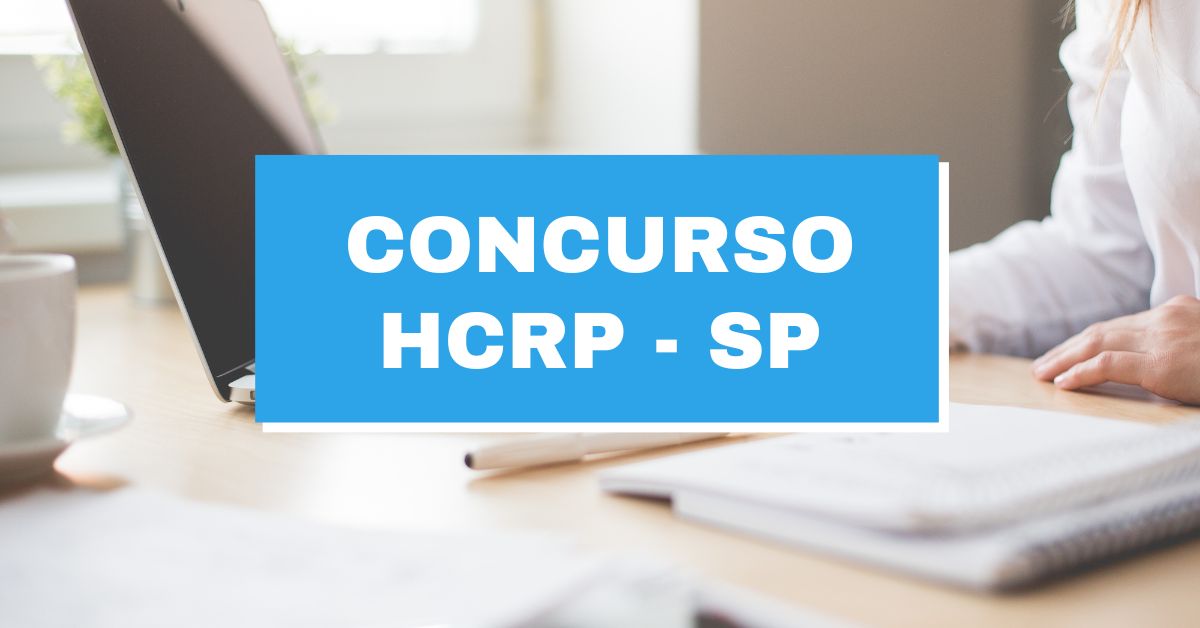 concurso HCRP, inscrições HCRP, vagas HCRP, edital HCRP, Hospital das Clínicas da Faculdade de Medicina de Ribeirão Preto, HC de Ribeirão Preto