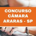 Concurso Câmara de Araras – SP: 26 vagas imediatas; até R$ 5 mil