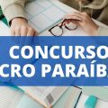 Concurso CRO PB: 150 vagas; até R$ 5,8 mil mais benefícios