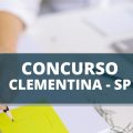 Concurso Prefeitura de Clementina – SP: edital e inscrição