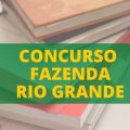 Concurso Prefeitura de Fazenda Rio Grande – PR: até R$ 17,3 mil mensais