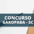 Concurso Prefeitura de Garopaba – SC: mais de 450 vagas; até R$ 16,5 mil