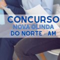 Concurso Prefeitura de Nova Olinda do Norte – AM: mais de 470 vagas