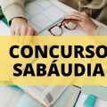 Concurso Prefeitura de Sabáudia – PR abre mais de 60 vagas; até R$ 14.739