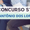 Concurso Prefeitura de Santo Antônio dos Lopes – MA: até R$ 8 mil mensais