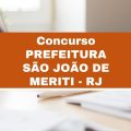 Concurso Prefeitura de São João de Meriti – RJ: edital retificado com 271 vagas imediatas