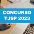 Concurso TJ SP: edital e inscrição; até R$ 8,7 mil