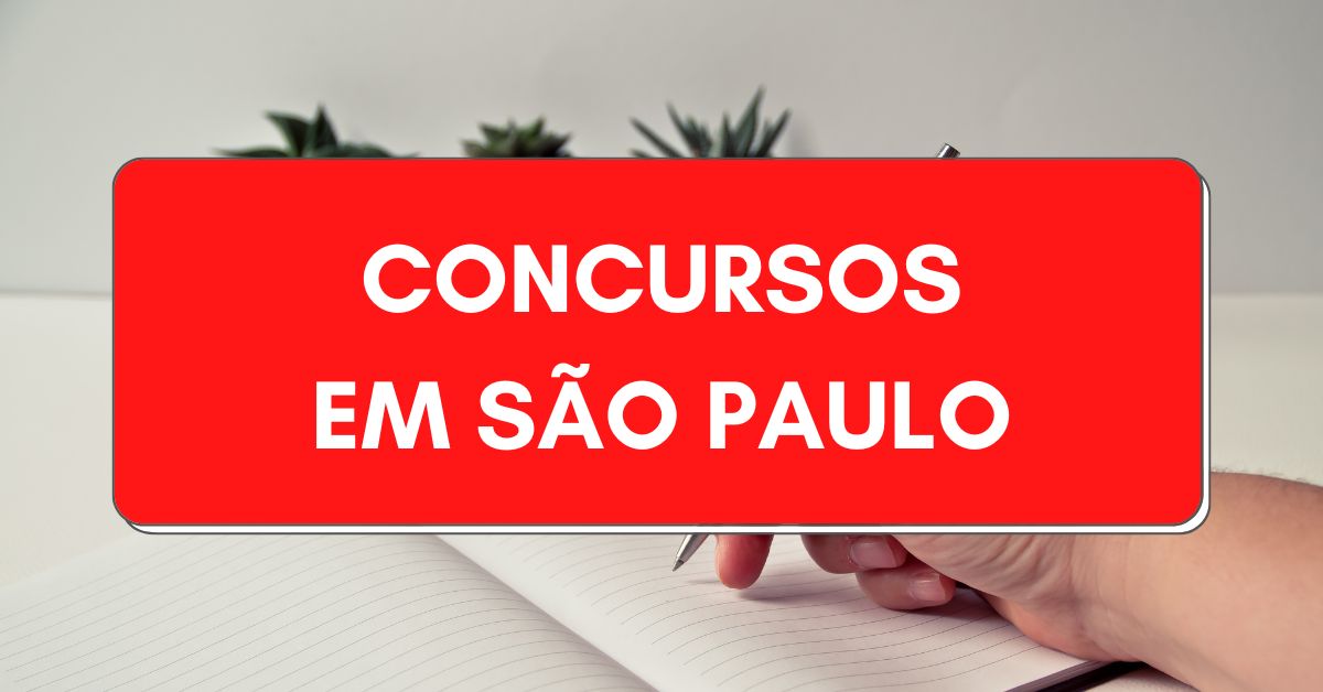 Concursos em São Paulo: veja os editais abertos para o estado