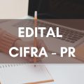 CIFRA – PR divulga edital retificado de processo seletivo