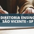 Diretoria de Ensino de São Vicente – SP anuncia processo seletivo