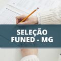 FUNED MG anuncia edital de processo seletivo