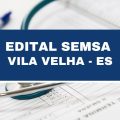 SEMSA de Vila Velha – ES divulga edital de processo seletivo; até R$ 9,5 MIL