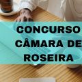 Concurso Câmara de Roseira – SP: edital retificado para ESTAS vagas